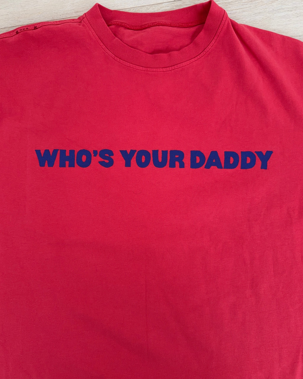 Who's Your Daddy Tee - Red