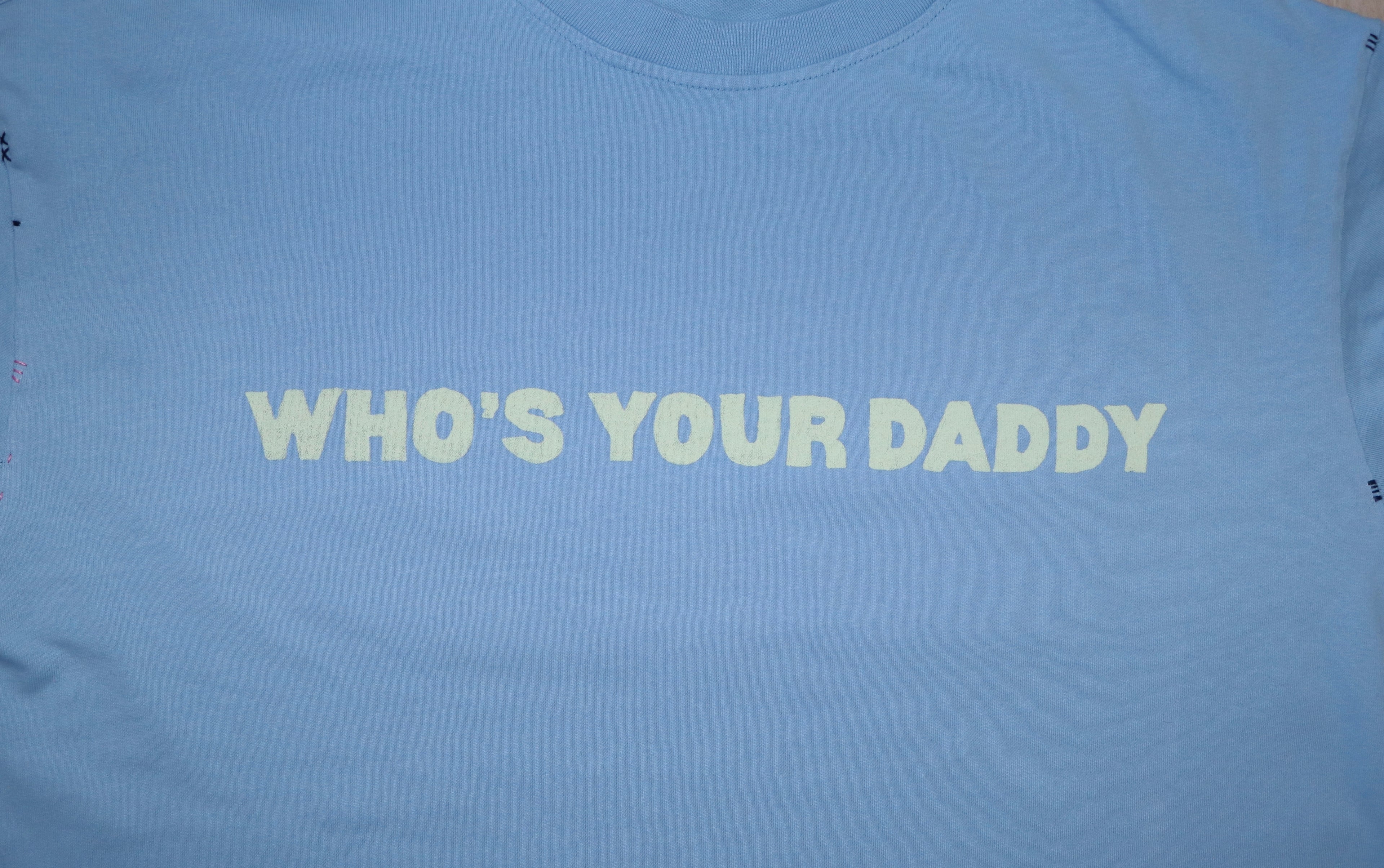 Who's Your Daddy Tee - Blue